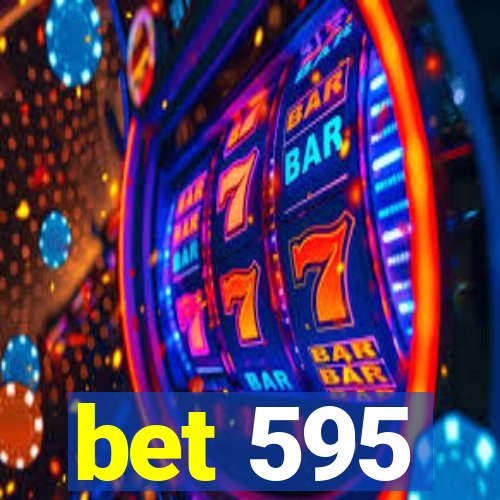 bet 595